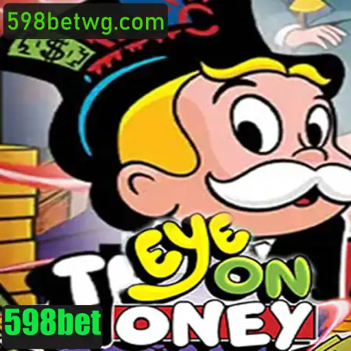 Descubra o Novo Jogo EyeOnTheMoney e a Plataforma 598bet